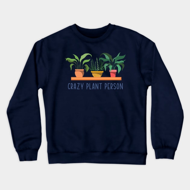 Crazy Plant Person Crewneck Sweatshirt by RefinedApparelLTD